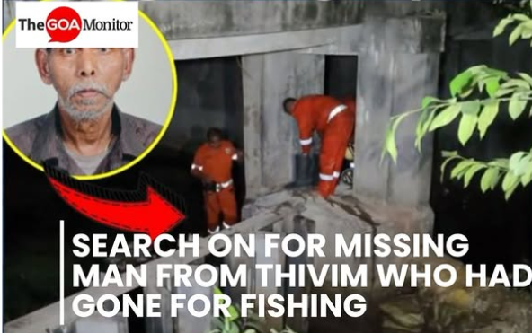Search on for missing man from Thivim who had gone for fishing